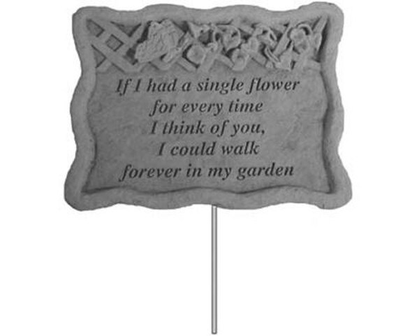 If I Had A Single Flower Memorial Garden Stake